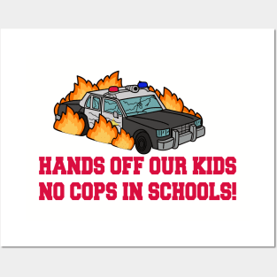 NO COPS IN SCHOOLS! Posters and Art